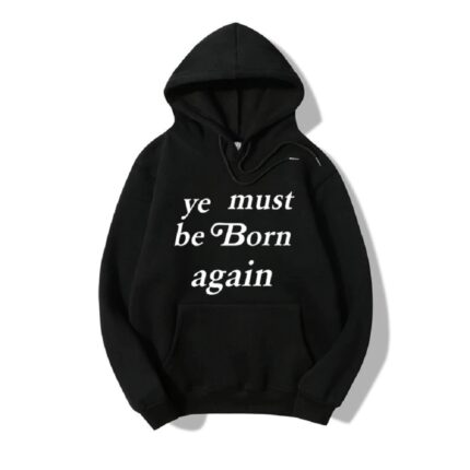 ye must be born again hoodie